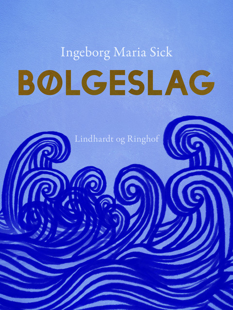 Bølgeslag, Ingeborg Maria Sick