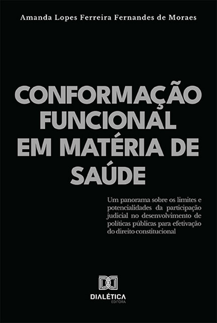 Conformação funcional em matéria de saúde, Amanda Lopes Ferreira Fernandes de Moraes