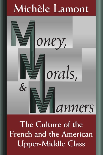 Money, Morals, & Manners, Michèle Lamont