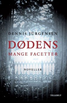 Dødens mange facetter, Dennis Jürgensen