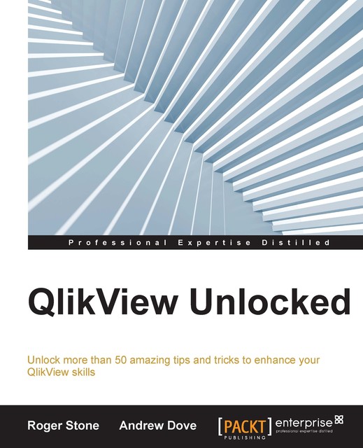 Qlikview Unlocked, Roger Stone, Andrew Dove