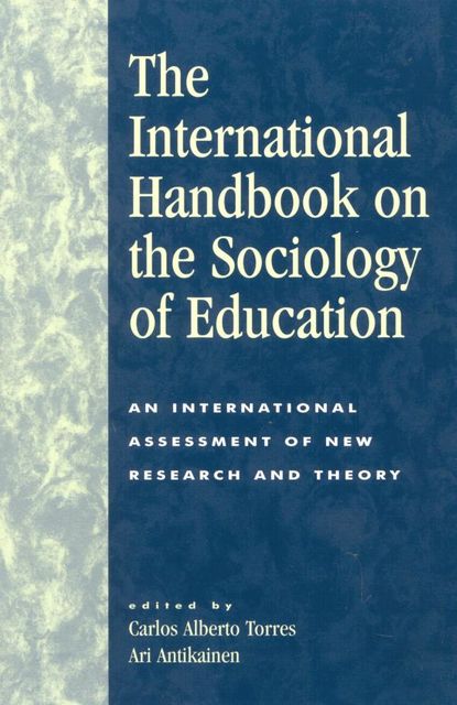 The International Handbook on the Sociology of Education, Carlos Torres