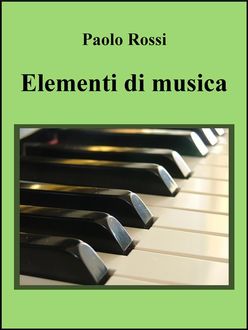Elementi di musica, Paolo Rossi