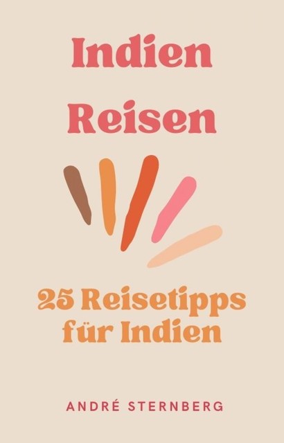 Indien Reisen, André Sternberg