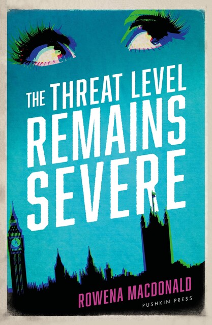 The Threat Level Remains Severe, Rowena Macdonald