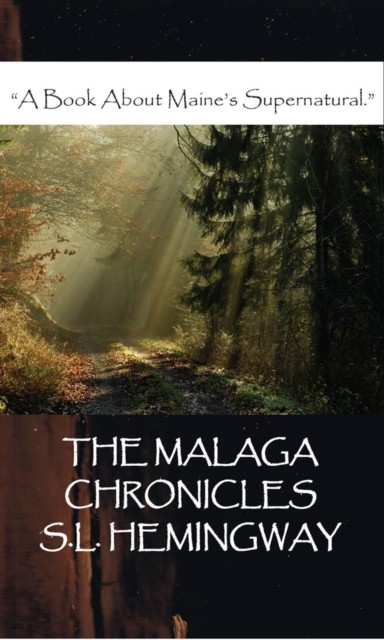 Malaga Chronicles, S.L. HEMINGWAY