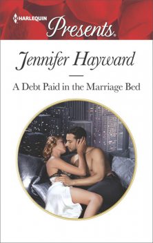 A Debt Paid In The Marriage Bed, Jennifer Hayward