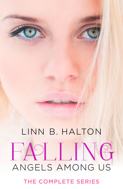 Falling: The Complete Angels Among Us Series, Linn B.Halton
