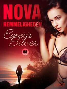Nova 8: Hemmeligheden – erotisk noir, Emma Silver