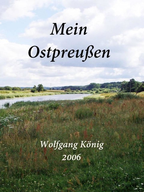 Mein Ostpreußen, Wolfgang König