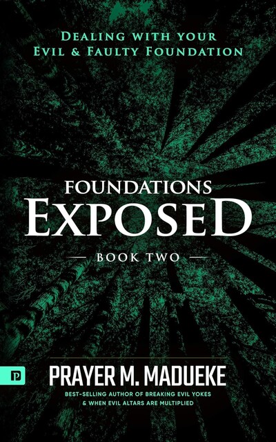 Foundation Exposed, Prayer M. Madueke