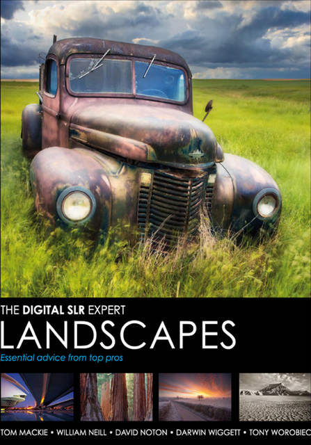 Landscapes, Tom Mackie, David Noton, Tony Worobiec, William Neill, Darwin Wiggett