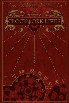 Clockwork Lives, Kevin J.Anderson