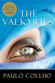 The Valkyries, Paulo Coelho