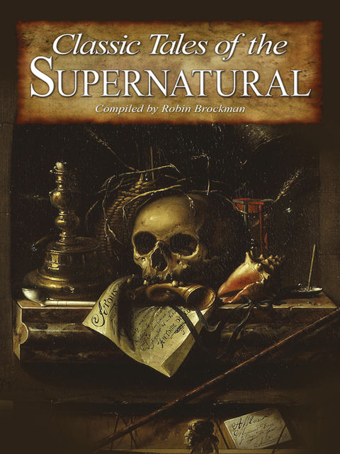 Classic Tales of the Supernatural, Robin Brockman