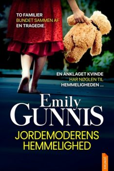 Jordemoderens hemmelighed, Emily Gunnis