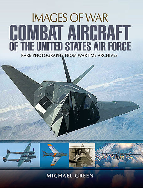 Combat Aircraft of the United States Air Force, Michael Green