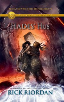 Olympens helte 4 – Hades' hus, Rick Riordan