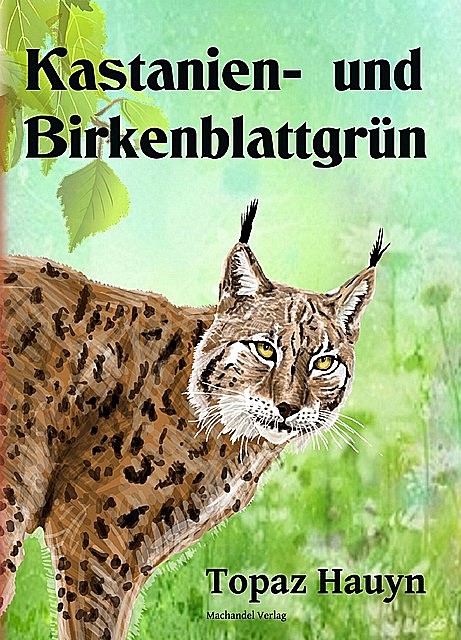 Kastanien- und Birkenblattgrün, Topaz Hauyn