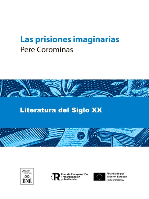 Las Prisiones Imaginarias, Pere Corominas