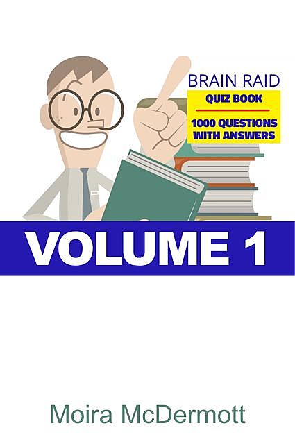 Brain Raid Quiz 1000 Questions and Answers, Moira McDermott