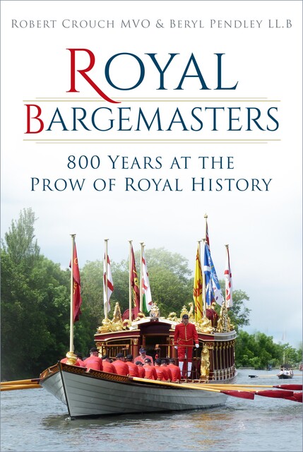 Royal Bargemasters, Robert Crouch, Beryl Pendley