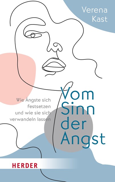 Vom Sinn der Angst, Kast Verena