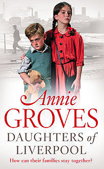 Daughters of Liverpool, Annie Groves