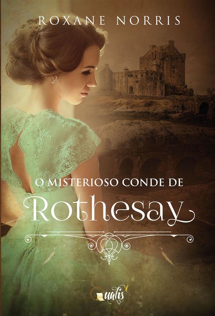 O misterioso conde de Rothesay, Roxane Norris