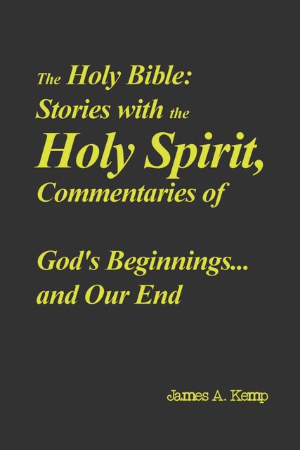 The Holy Bible, James A. Kemp