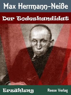 Der Todeskandidat, Max Herrmann-Neiße