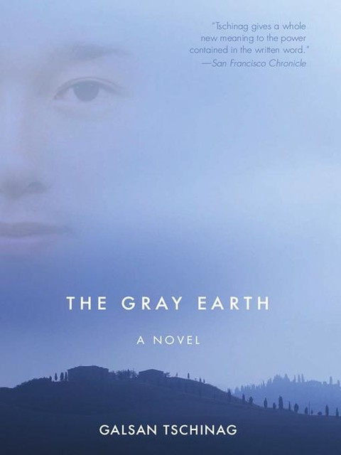 The Gray Earth, Galsan Tschinag