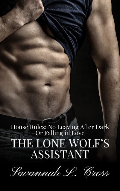 The Lone Wolf’s Assistant, Savannah L. Cross