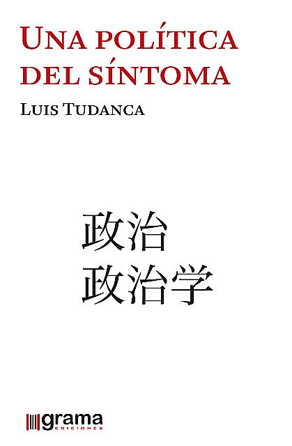 Una política del síntoma, Luis Tudanca
