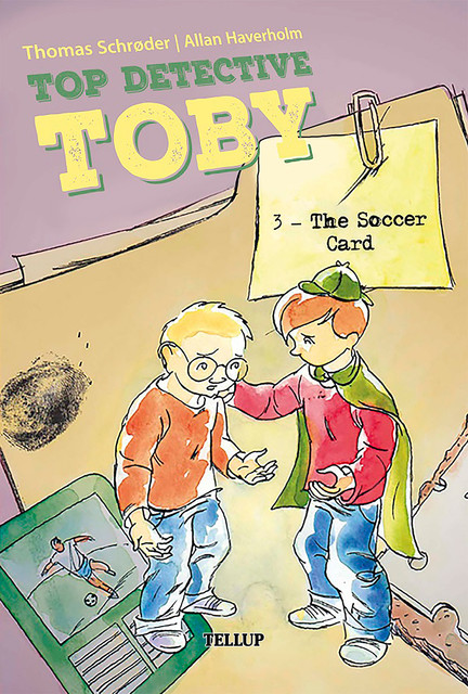 Top Detective Toby #3: The Soccer Card, Thomas Schröder