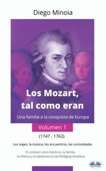 Los Mozart, Tal Como Eran (Volumen 1), Diego Minoia