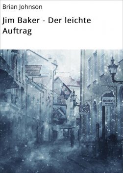 Jim Baker – Der leichte Auftrag, Brian Johnson