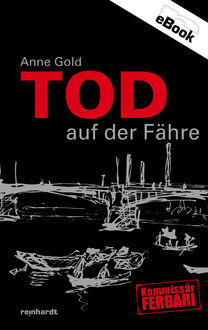 Tod auf der Fähre, Anne Gold