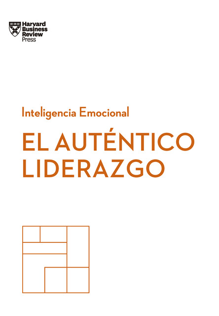 El auténtico liderazgo, Harvard Business School