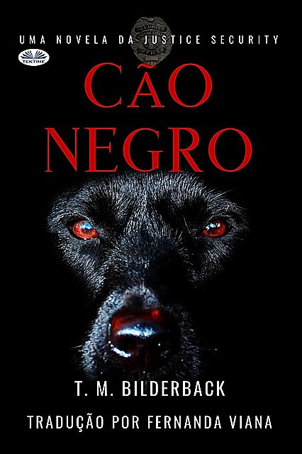 Cão Negro – Uma Novela Da Justice Security, T.M. Bilderback