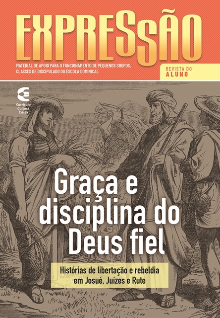 A graça e disciplina do Deus fiel – Revista do aluno, Mauro Filgueiras Filho, Ricardo Moura Lopes Coelho, Alan Rennê Alexandrino Lima