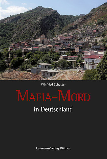 Mafia-Mord, Winfried Schuster