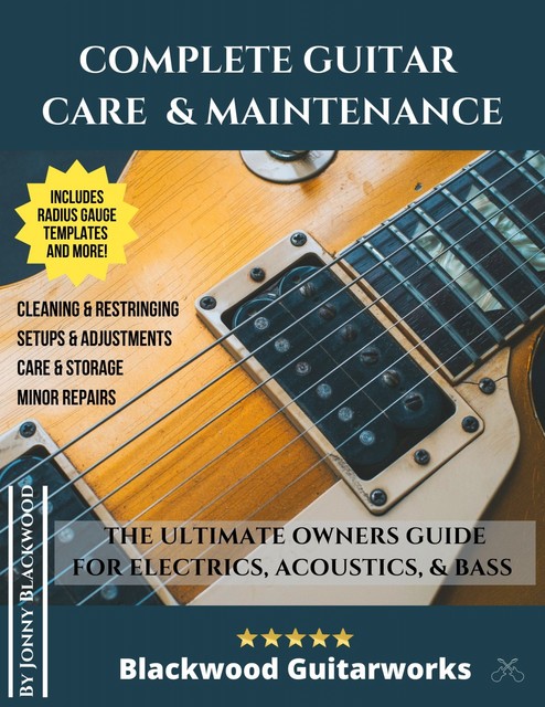 Complete Guitar Care & Maintenance, Jonny Blackwood