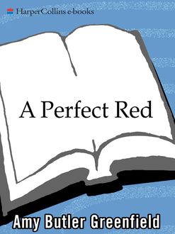 A Perfect Red, Amy Butler Greenfield