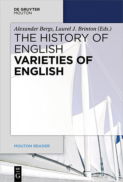 Varieties of English, Alexander Bergs, Laurel J. Brinton