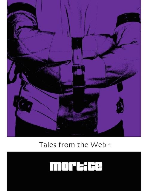 Tales from the Web 1, Mortice