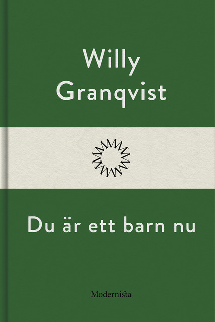 Du är ett barn nu, Willy Granqvist