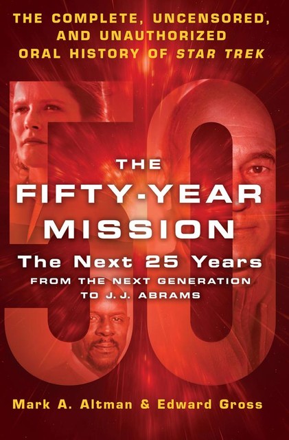 The Fifty-Year Mission, Edward Gross, Mark A. Altman