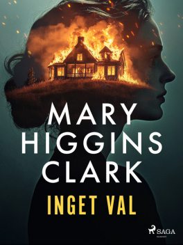 Inget val, Mary Higgins Clark