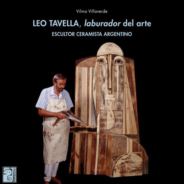 Leo Tavella, laburador del arte, Vilma Villaverde